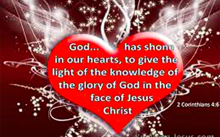 God has shone in our hearts