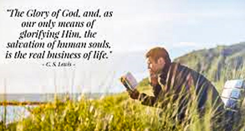 The Glory of God is our only means of glorifying Him