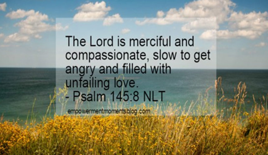 The Lord is Merciful and Compassionate