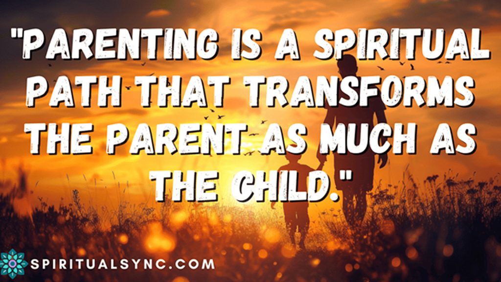 PARENTING IS A SPIRITUAL PATH
