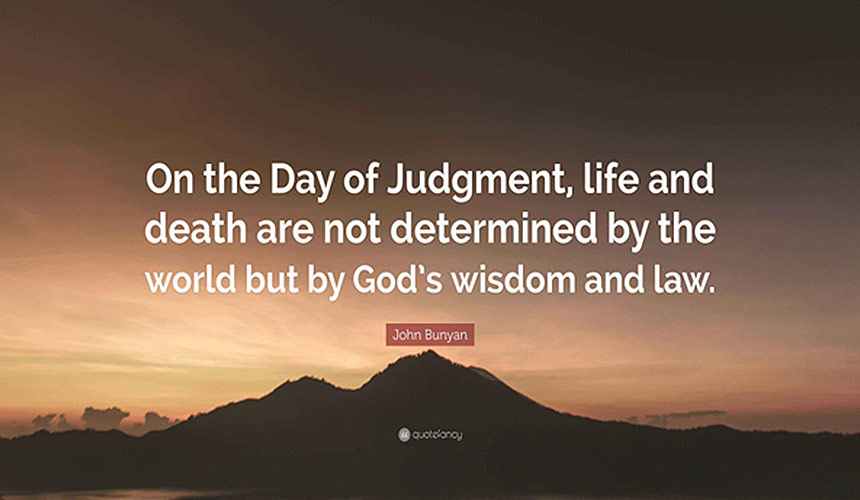On the day of Judgement God’s Judgement
