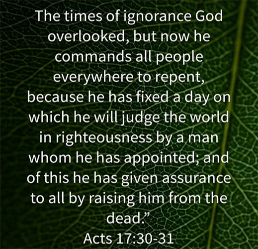 The times of Ignorance God is overlooked God’s Judgement