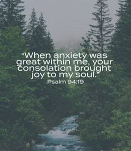 When Anxiety was greater within me